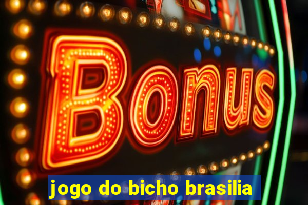 jogo do bicho brasilia